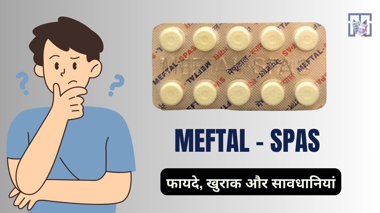 Meftal Spas Tablet Uses